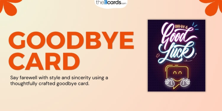 Goodbye Cards