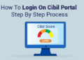 How to Access CIBIL Login for Instant Credit Score Updates?